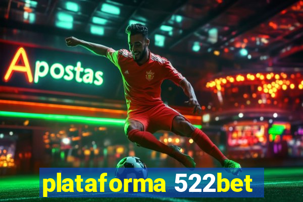 plataforma 522bet